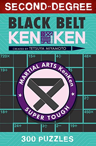 Second-Degree Black Belt KenKen (Martial Arts Puzzles Series)