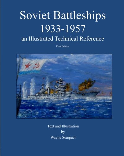 Soviet Battleships 1933-1957  an illustrated technical reference