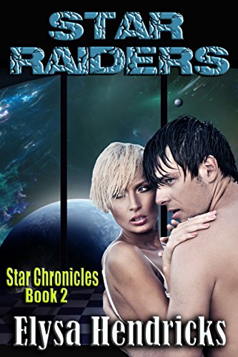 STAR RAIDERS (Star Chronicles Book 2) (English Edition)