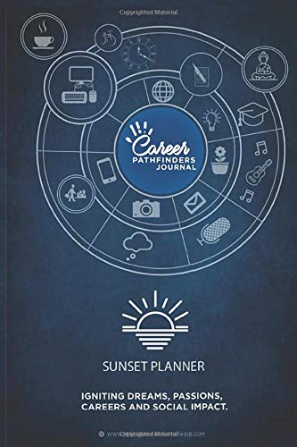 Sunset Planner: Careers Pathfinder Journal (Daily July – December Dated)