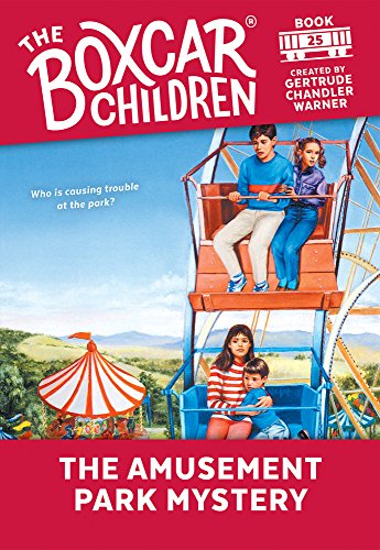 The Amusement Park Mystery: 25 (Boxcar Children Mysteries)