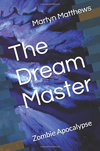 The Dream Master: Zombie Apocalypse