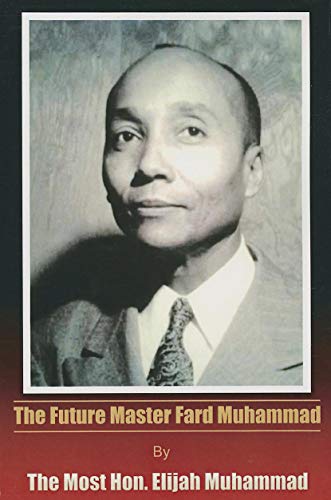 The Future Master Fard Muhammad (English Edition)