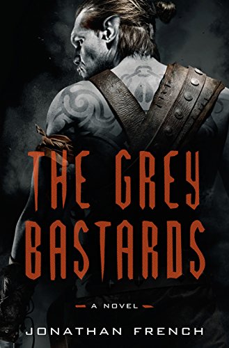 The Grey Bastards (The Lot Lands)