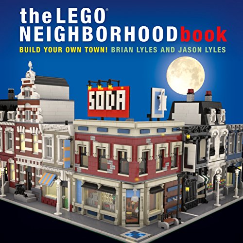 The LEGO Neighborhood Book: Build Your Own Town!: Build Your Own LEGO Town!