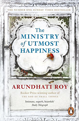 The Ministry of Utmost Happiness: Longlisted for the Man Booker Prize 2017 (English Edition)