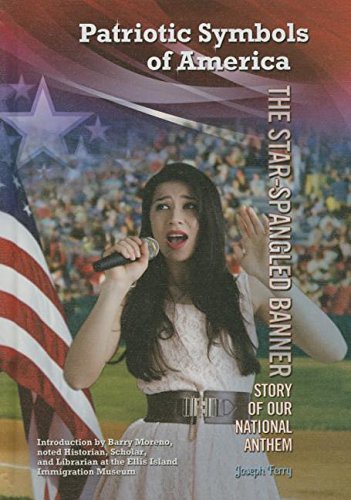 The Star-Spangled Banner: Story of Our National Anthem: 20 (Patriotic Symbols of America)