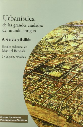 Urbanística de las grandes ciudades del mundo antiguo (Textos Universitarios)