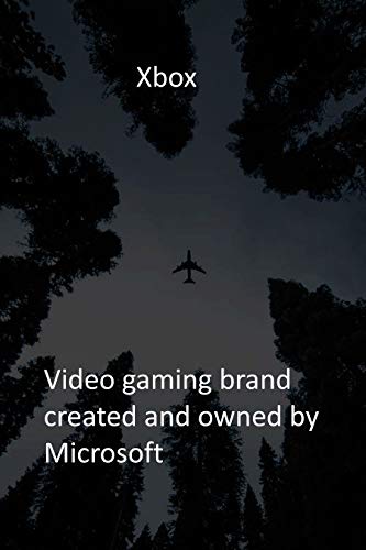 Xbox: Video gaming brand created and owned by Microsoft (English Edition)