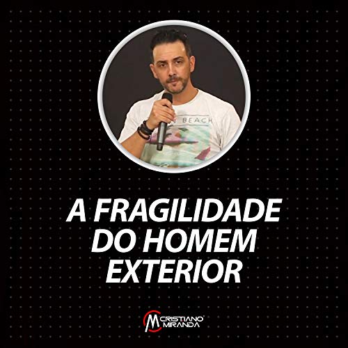 A Fragilidade do Homem Exterior, Pt. 9 (Ao Vivo)