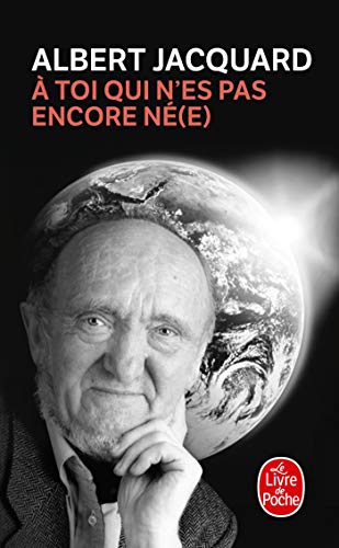 A toi qui n'es pas encore ne.e (Lettre a mon arriere petit enfant): Lettre à mon arrière petit-enfant (Le Livre de Poche)