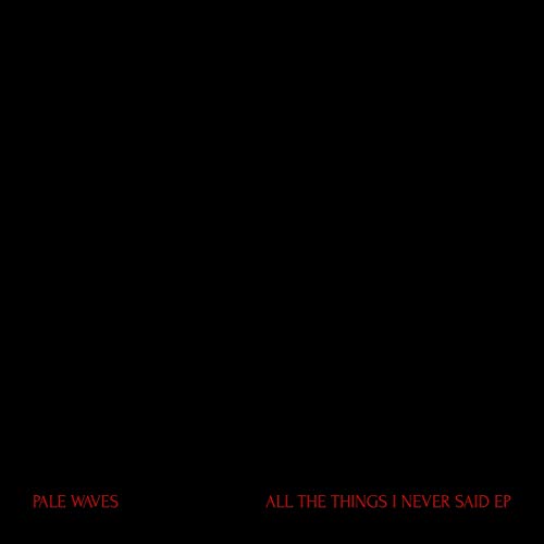 All The Things We Never Said EP [Vinilo]