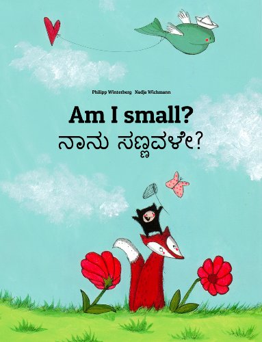 Am I small? ನಾನು ಚಿಕ್ಕವಳೇ?: Children's Picture Book English-Kannada (Bilingual Edition) (World Children's Book) (English Edition)