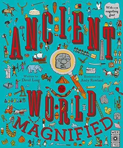 Ancient World Magnified: With a 3x Magnifying Glass! (English Edition)