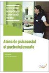 ATENCION PSICOSOCIAL AL PACIENTE-USUARIO. Técnico Superior en Documentación y Administración Sanitarias