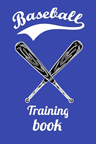 Baseball training book: Blue version, training book to prepare your baseball season with notes and technique you have to improve for your upcoming games in a 6x9 inches format | 122 pages