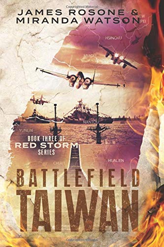 Battlefield Taiwan: Book Three of the Red Storm Series