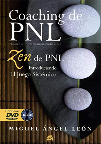 Coaching de PNL. Zen de PNL: Introduciendo el juego sistémico