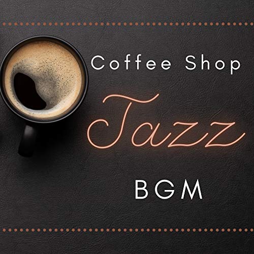 Coffee Shop Jazz BGM: Relaxing Jazz Café, Instrumental Mood, Vintage Jazz, Coffee Break