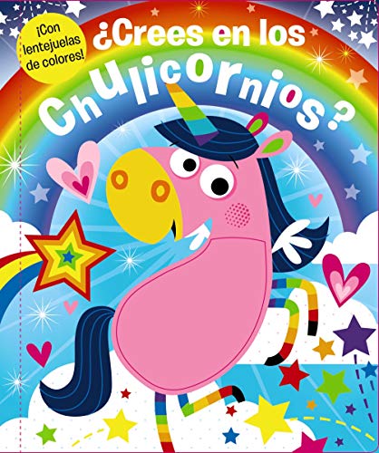 ¿Crees en los chulicornios? (Castellano - A PARTIR DE 3 AÑOS - MANIPULATIVOS (LIBROS PARA TOCAR, JUGAR Y PINTAR), POP-UPS - Otros libros)