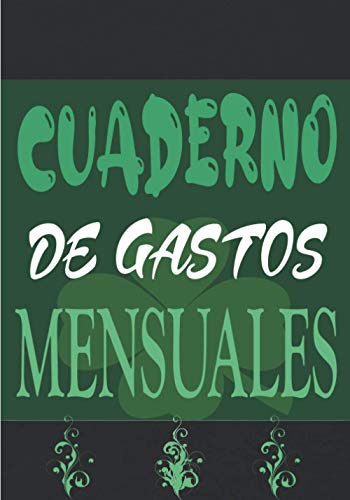 CUADERNO DE GASTOS MENSUALES: Libro de cuentas | gestiona tus ingresos y gastos con el planificador de presupuestos | Mensual | Rastreador de facturas ... | Diario de caja de facturas y compras