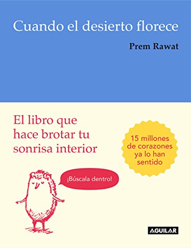 Cuando el desierto florece: El libro que hace brotar tu sonrisa interior