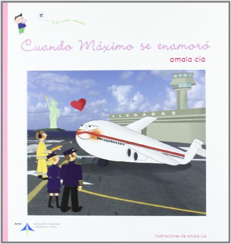 Cuando Máximo se enamoró (Te lo cuento volando)