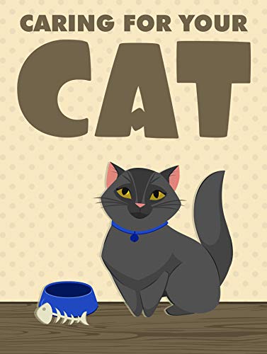 Cuidando a tu gato: Caring for your cat - traducido al español