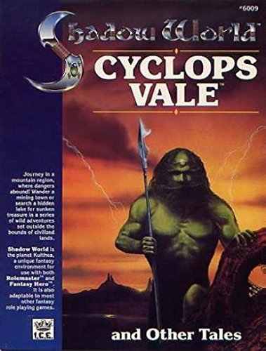 Cyclops Vale and Other Tales (Shadow World Exotic Fantasy Role Playing Environment, Stock No. 6009)