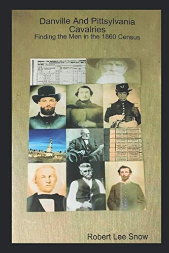 Danville And Pittsylvania Cavalries: Finding the Men in the 1860 Census