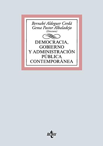 Democracia, Gobierno y Administración Pública contemporánea