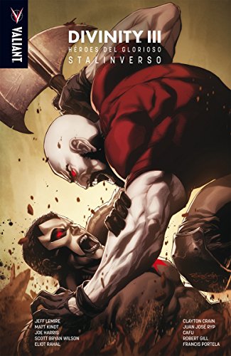 Divinity III: Héroes del glorioso Stalinverso (Valiant - Divinity)