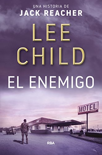 El enemigo: Serie Jack Reacher VIII