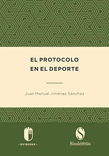 El protocolo en el deporte: 1 (Colección Protocolo)