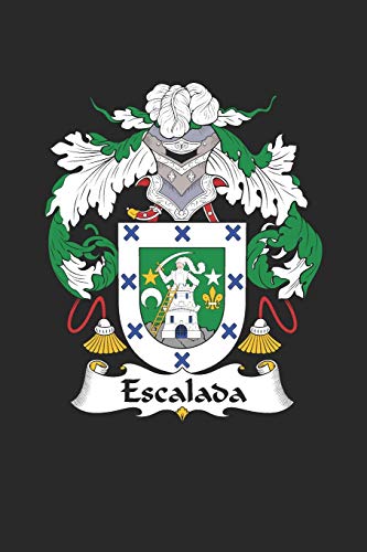 Escalada: Escalada Coat of Arms and Family Crest Notebook Journal (6 x 9 - 100 pages)