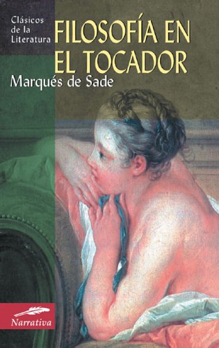 Filosofia en el tocador (Clásicos de la literatura universal)