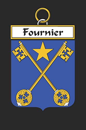 Fournier: Fournier Coat of Arms and Family Crest Notebook Journal (6 x 9 - 100 pages)