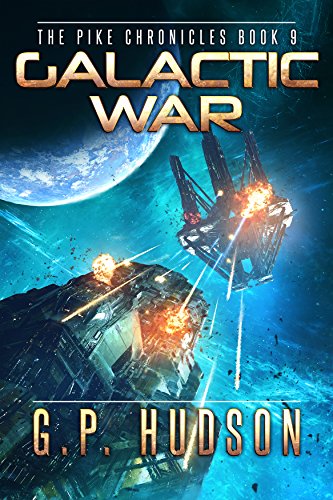 Galactic War (The Pike Chronicles Book 9) (English Edition)