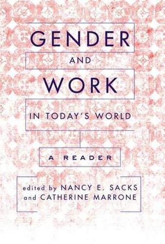 Gender And Work In Today's World: A Reader by Nancy Sacks (2004-09-10)