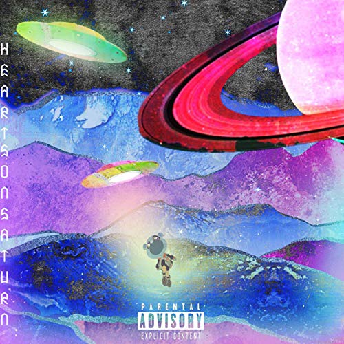 Hearts on Saturn [Explicit]