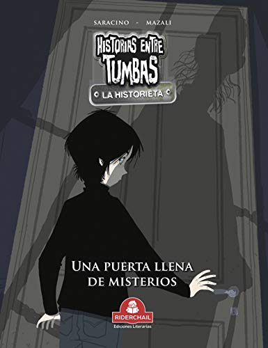 HISTORIAS ENTRE TUMBAS la historieta: una puerta llena de misterios