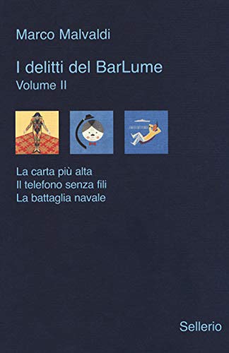 I delitti del BarLume: La carta più alta-Il telefono senza fili-La battaglia navale (Vol. 2) (Galleria)