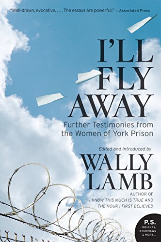 I'll Fly Away: Further Testimonies from the Women of York Prison (English Edition)