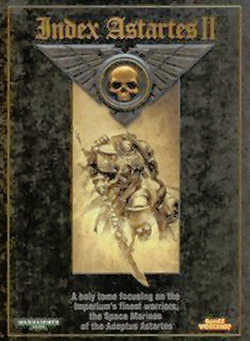 Index Astartes II (Warhammer 40,000) by Andy Chambers (2003-08-02)