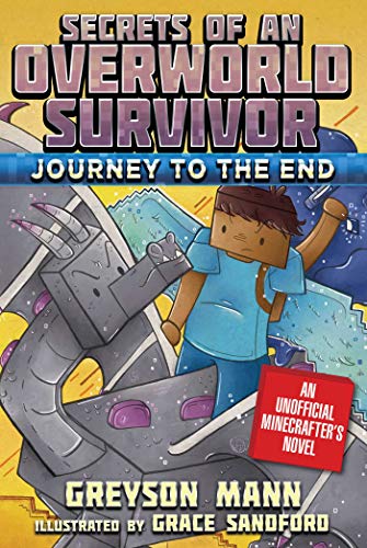 Journey to the End: Secrets of an Overworld Survivor, Book Six (English Edition)