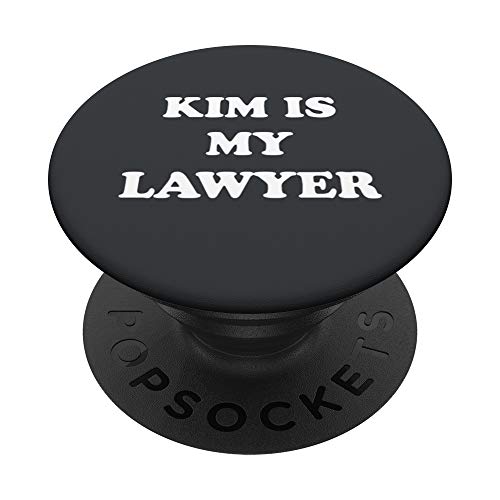 Kim Is My Lawyer Social Justice Criminal Reform Fun Gift PopSockets PopGrip: Agarre intercambiable para Teléfonos y Tabletas