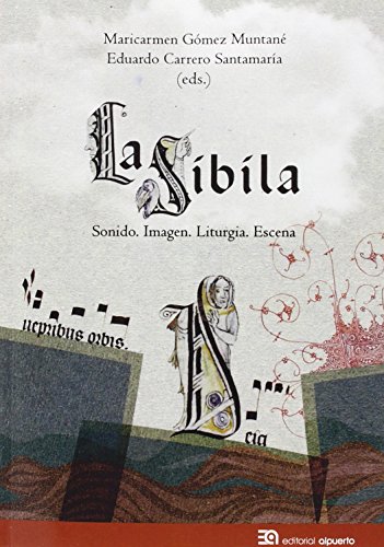 La Sibila. Sonido, Imagen, Liturgia, Escena (MUSICAS Y MUSICOS)