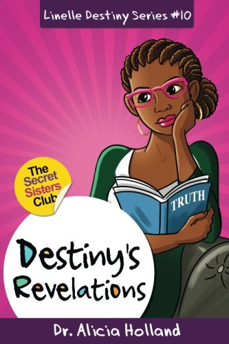 Linelle Destiny#10:Destiny's Revelations: Volume 10 (Linelle Destiny Series)