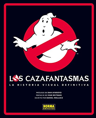 LOS CAZAFANTASMAS: LA HISTORIA VISUAL DEFINIT