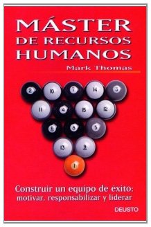 Máster de recursos humanos: Construir un equipo de éxito: motivar,responsabilizar y liderar